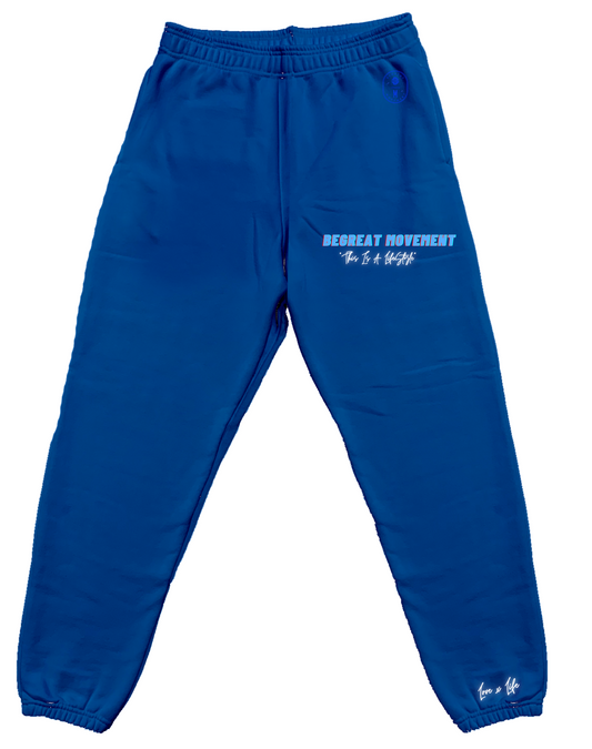 Blue Sweatpants "This is A LifeStyle" Edition